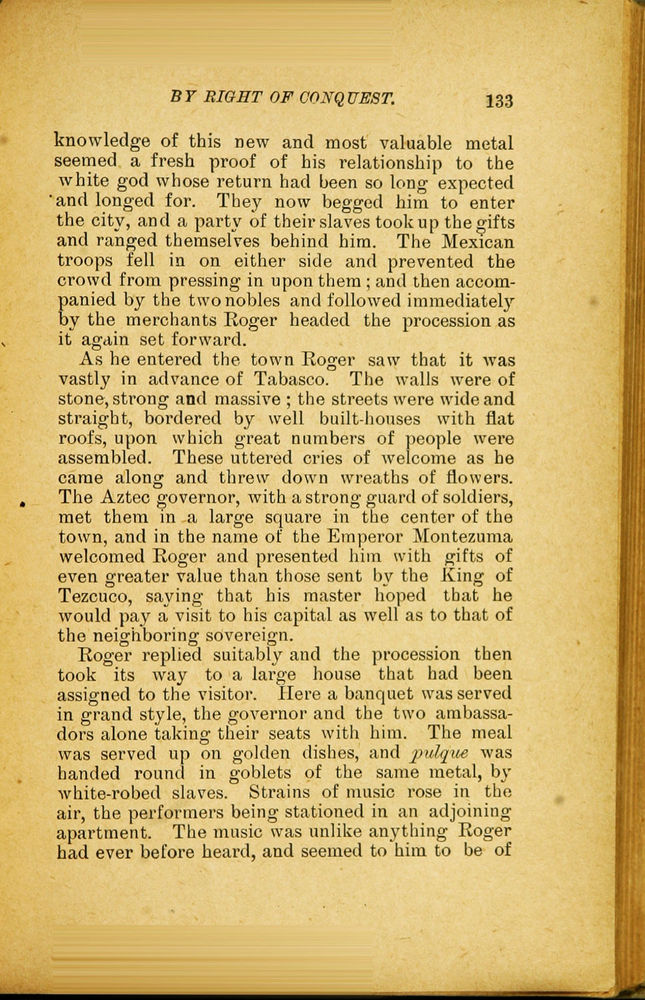 Scan 0145 of By right of conquest, or, With Cortez in Mexico
