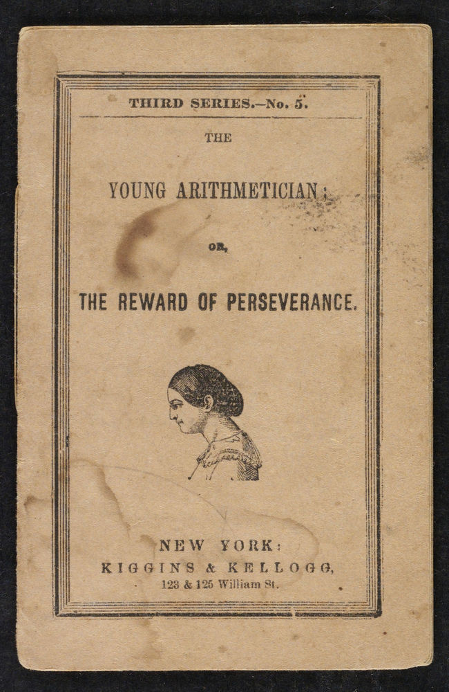 Scan 0001 of The young arithmetician, or, The reward of perseverance