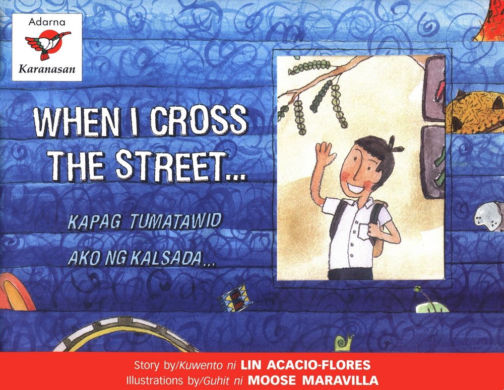 Scan 0001 of When I cross the street… = Kapag tumatawid ako ng kalsada…