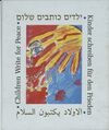 Read ילדים כותבים שלום = [al-Awlad yaktubuna al-salam] = Children write for peace = Kinder schreiben fur den Frieden