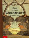 Read Etwas von den Wurzelkindern