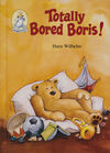 Read Totally bored Boris!